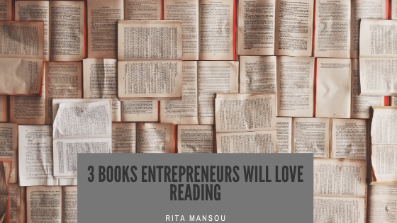 3 Books Entrepreneurs Will Love Reading